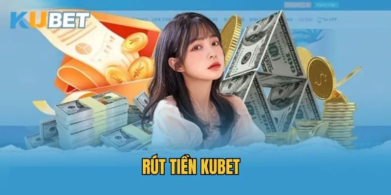 Nhập chính xác thông tin rút tiền Kubet 