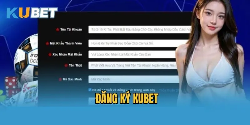 Lưu ý khi đăng ký làm thành viên Kubet bạn cần biết