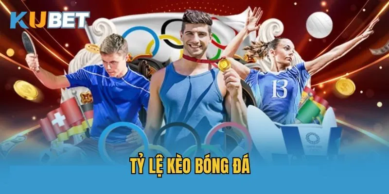 Tỷ Lệ Kèo Bóng Đá – Thống Kê Chuẩn Xác, Cập Nhật Liên Tục